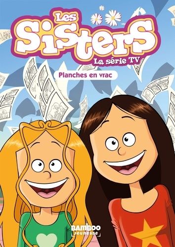 Emprunter Les Sisters - La Série TV - Poche - tome 73. Planches en vrac livre