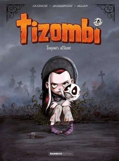 Emprunter Tizombi Tome 1 : Toujours affamé livre