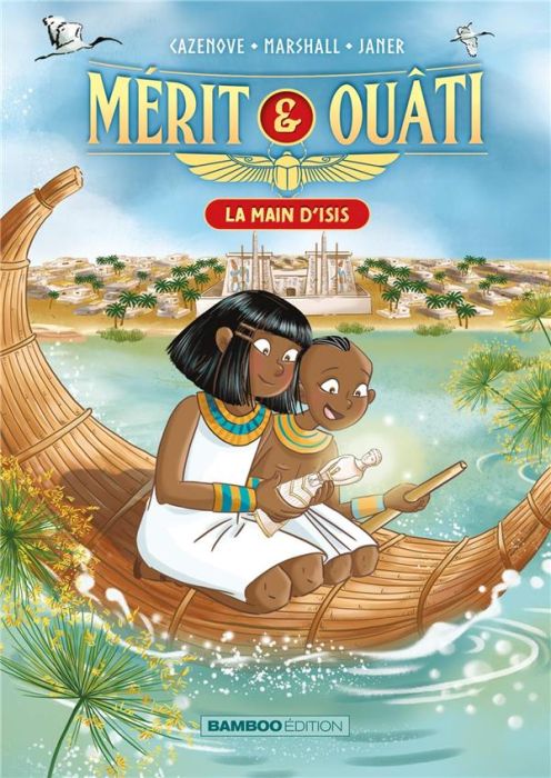 Emprunter Mérit & Ouâti Tome 2 : La main d'Isis livre