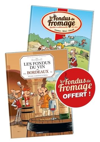 Emprunter Les Fondus du vin de Bordeaux. Pack en 2 volumes : Avec les Fondus du Fromage offert livre