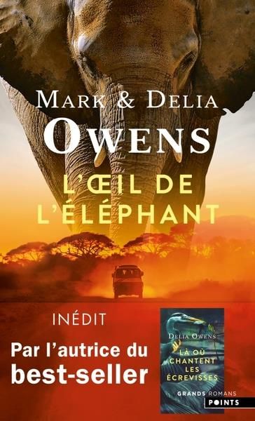 Emprunter L'oeil de l'éléphant. Une aventure épique dans la nature sauvage africaine livre