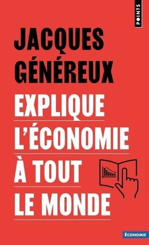 Emprunter Jacques Généreux explique l'économie à tout le monde livre