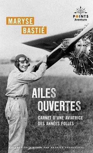 Emprunter Ailes ouvertes. Carnet d'une aviatrice des années folles livre