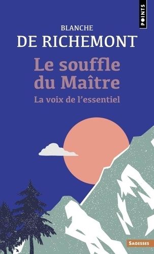 Emprunter Le Souffle du maître. La voix de l'essentiel livre