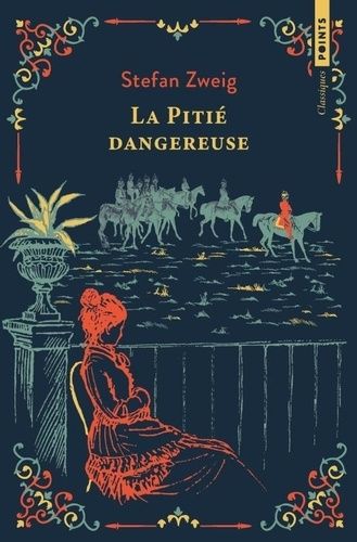 Emprunter La pitié dangereuse. Ou L'Impatience du coeur livre