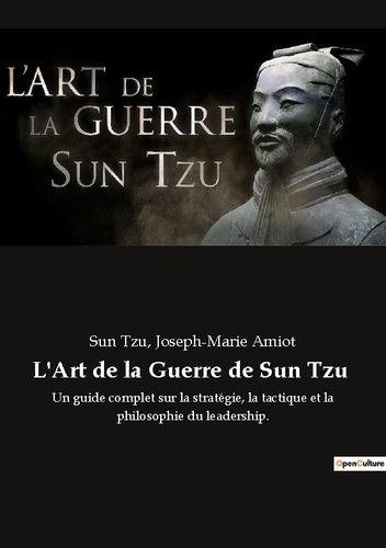 Emprunter L'Art de la Guerre de Sun Tzu. Un guide complet sur la stratégie, la tactique et la philosophie du l livre