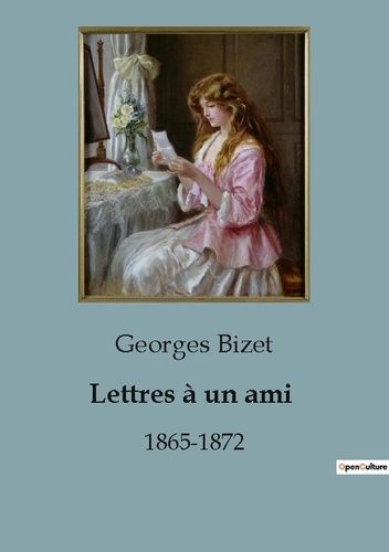 Emprunter Lettres à un ami. 1865-1872 livre