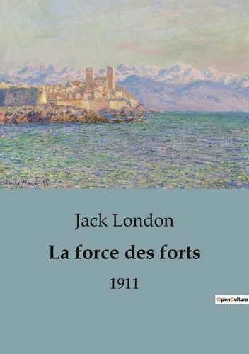 Emprunter La force des forts. 1911 livre