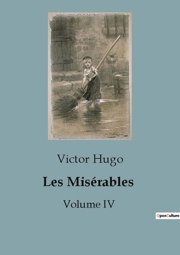 Emprunter Les Misérables. Volume IV livre