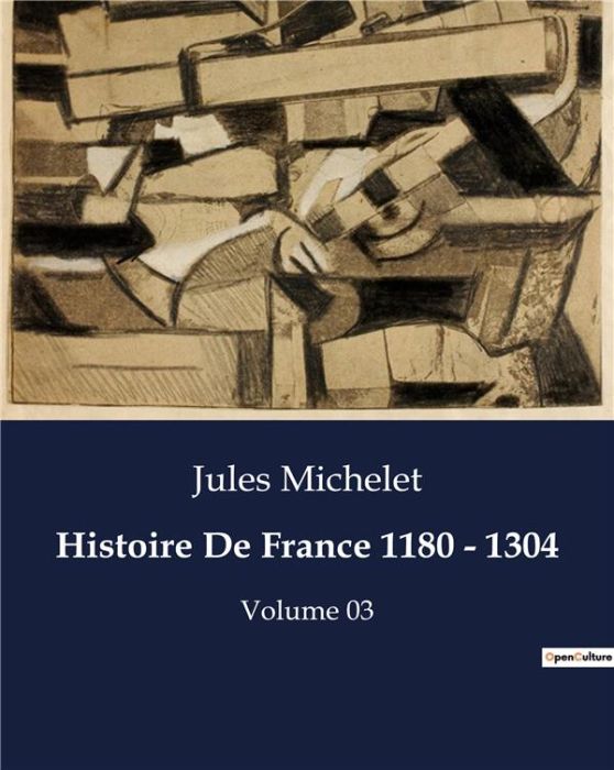 Emprunter Histoire De France 1180 - 1304. Volume 03 livre