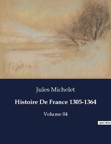 Emprunter Histoire De France 1305-1364. Volume 04 livre