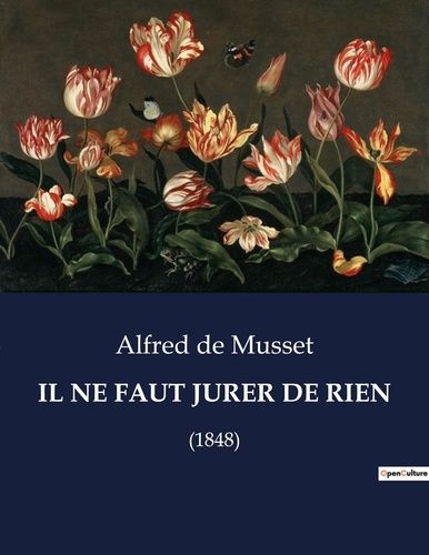 Emprunter Il ne faut jurer de rien. (1848) livre