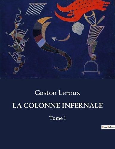 Emprunter La colonne infernale. Tome I livre