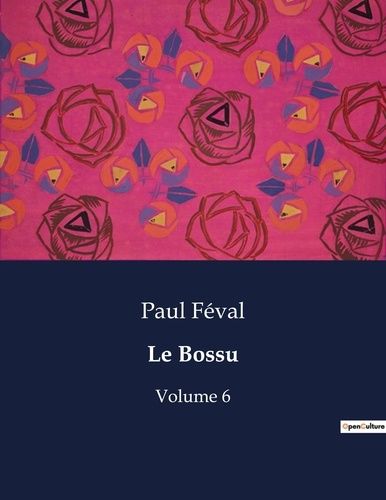 Emprunter Le Bossu. Volume 6 livre