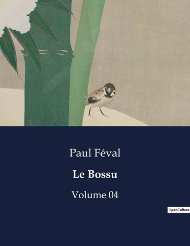 Emprunter Le Bossu. Volume 04 livre