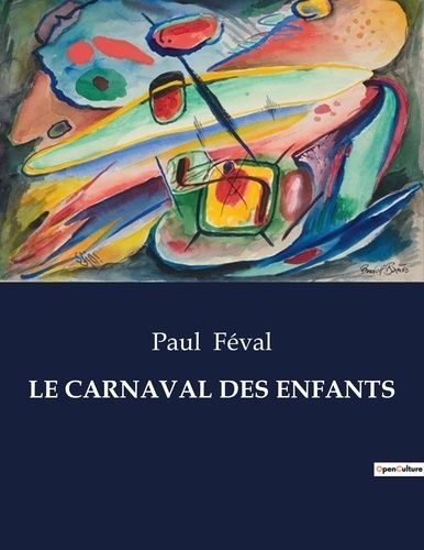 Emprunter Le carnaval des enfants. . livre