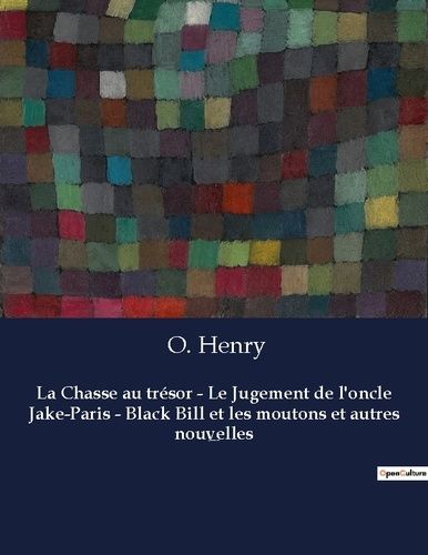 Emprunter La Chasse au trésor - Le Jugement de l'oncle Jake-Paris - Black Bill et les moutons et autres nouvel livre