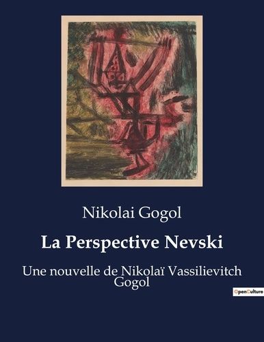 Emprunter La Perspective Nevski. Une nouvelle de Nikolaï Vassilievitch Gogol livre