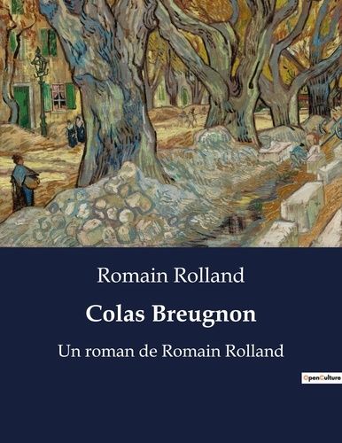 Emprunter Colas breugnon. Un roman de romain rolland livre