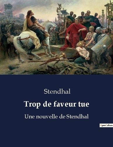 Emprunter Trop de faveur tue. Une nouvelle de Stendhal livre