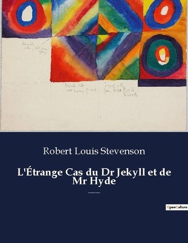 Emprunter L'Étrange Cas du Dr Jekyll et de Mr Hyde. Un roman fantastique et de science-fiction de Robert Louis livre