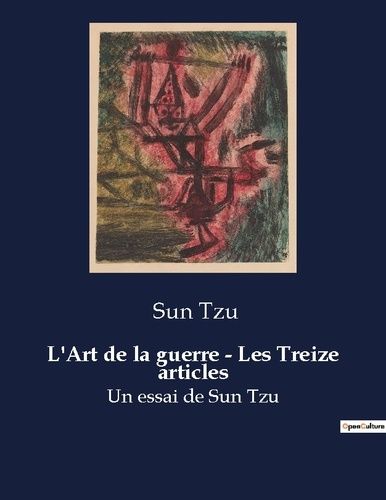 Emprunter L'Art de la guerre - Les Treize articles. Un essai de Sun Tzu livre