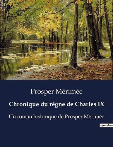 Emprunter Chronique du regne de charles ix. Un roman historique de prosper livre