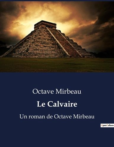 Emprunter Le calvaire. Un roman de octave mirbeau livre