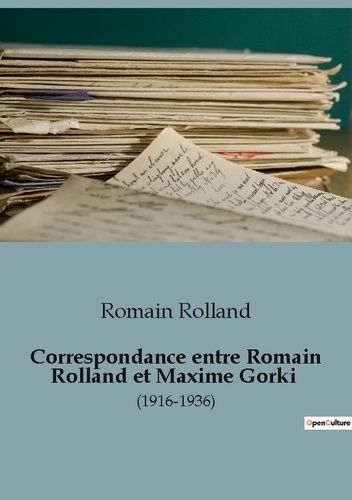 Emprunter Correspondance entre romain rolland et maxime gorki. 19161936 livre