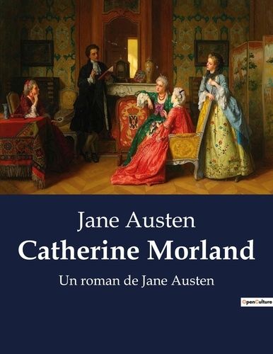 Emprunter Catherine morland. Un roman de jane austen livre