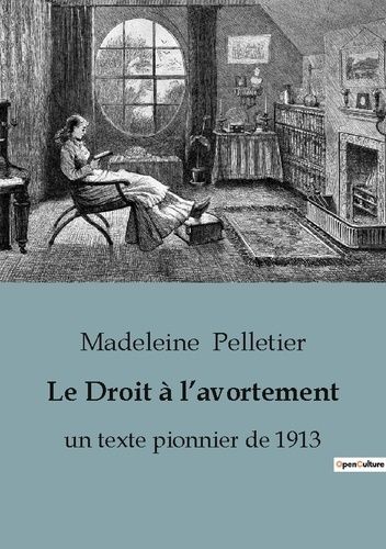 Emprunter Le Droit à l'avortement. un texte pionnier de 1913 livre