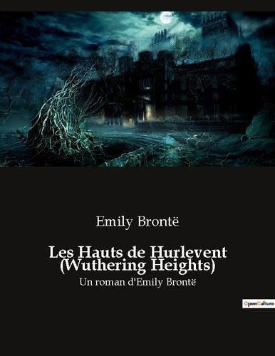 Emprunter Les Hauts de Hurlevent (Wuthering Heights). Un roman d'Emily Brontë livre