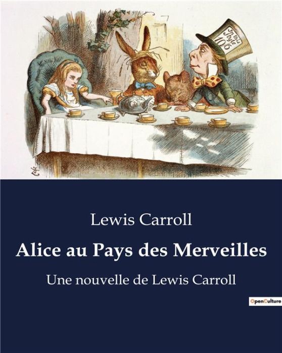 Emprunter Alice au Pays des Merveilles. Une nouvelle de Lewis Carroll (édition illustrée) livre