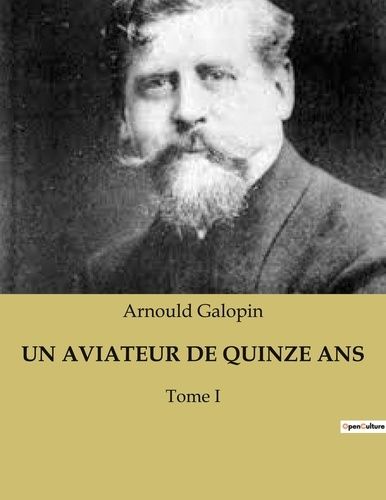 Emprunter Un aviateur de quinze ans. Tome I livre