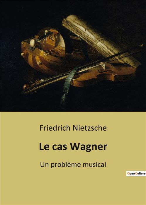 Emprunter Le cas Wagner. Un problème musical livre