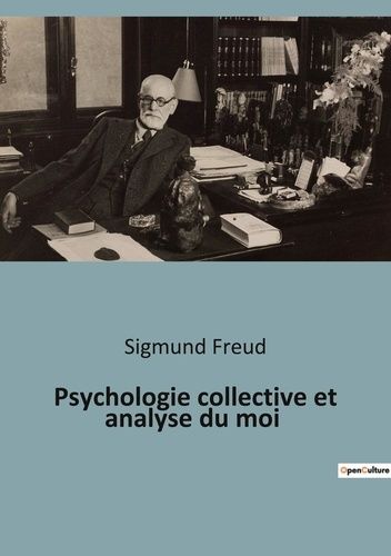 Emprunter Psychologie collective et analyse du moi livre