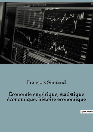 Emprunter Économie empirique, statistique économique, histoire économique livre