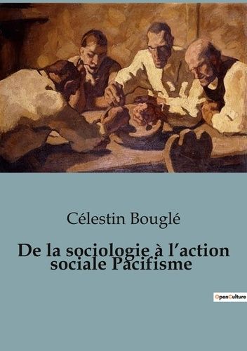 Emprunter De la sociologie à l'action sociale Pacifisme livre