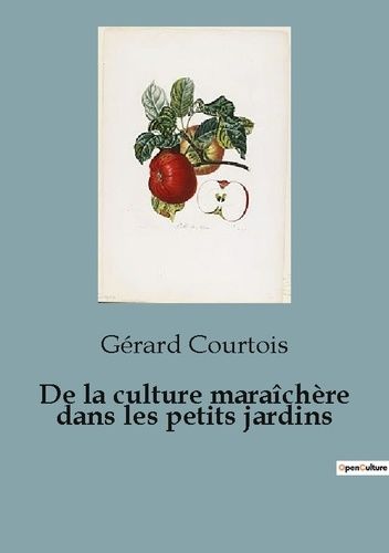 Emprunter De la culture maraîchère dans les petits jardins livre