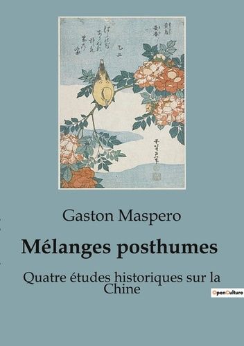 Emprunter Mélanges posthumes. Quatre études historiques sur la Chine livre