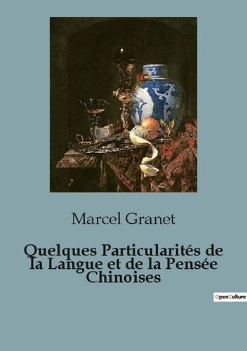 Emprunter Quelques Particularités de la Langue et de la Pensée Chinoises livre