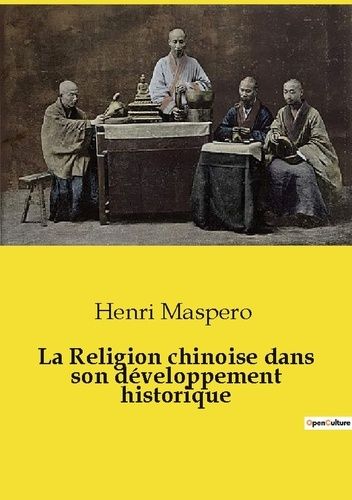 Emprunter La Religion chinoise dans son développement historique livre