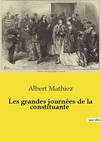 Emprunter Les grandes journées de la constituante livre