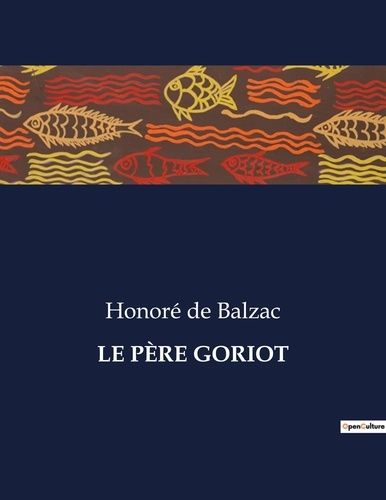 Emprunter LE PÈRE GORIOT. . livre