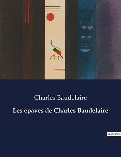 Emprunter Les épaves de Charles Baudelaire. . livre