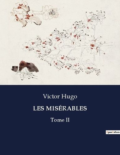 Emprunter LES MISÉRABLES. Tome II livre