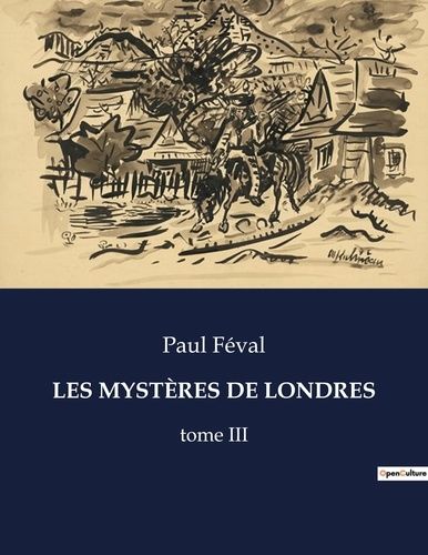 Emprunter LES MYSTÈRES DE LONDRES. tome III livre