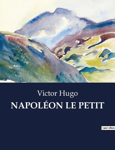 Emprunter NAPOLÉON LE PETIT. . livre