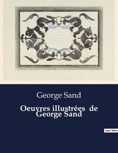 Emprunter Oeuvres illustrées de George Sand. . livre