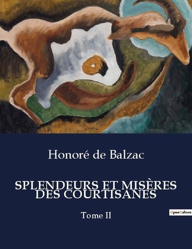 Emprunter SPLENDEURS ET MISÈRES DES COURTISANES. Tome II livre